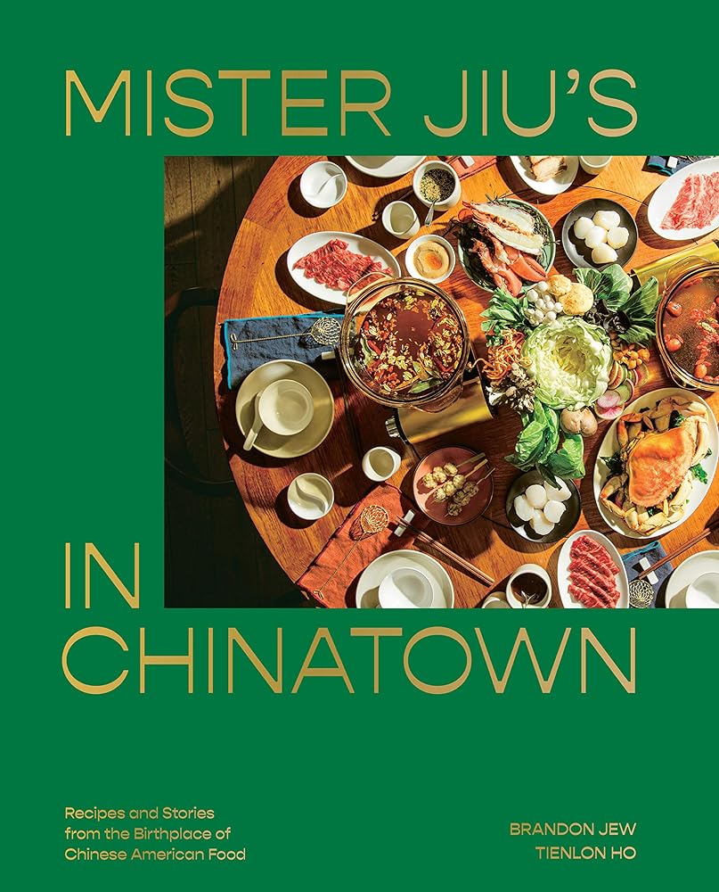 Mister Jiu's in Chinatown Recipes and Stories from cover image