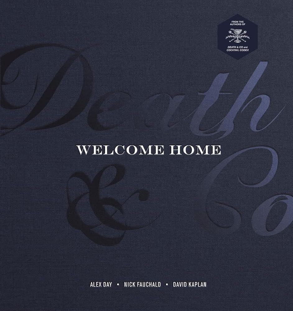 Death and Co Welcome Home [a Cocktail Recipe cover image