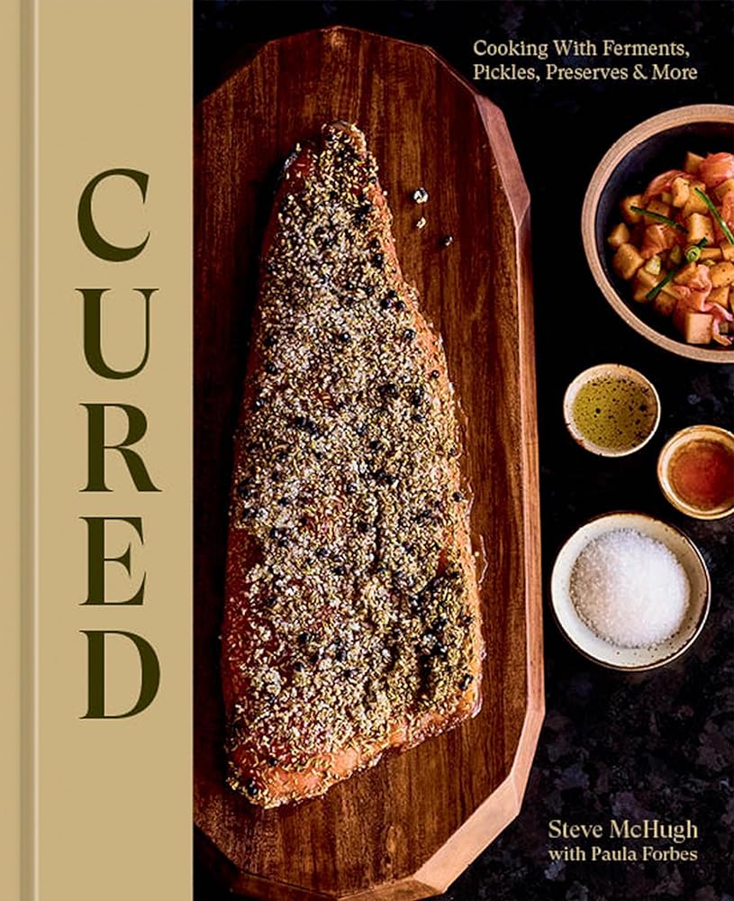 Cured: Cooking with Ferments, Pickles, Preserves & More cover image