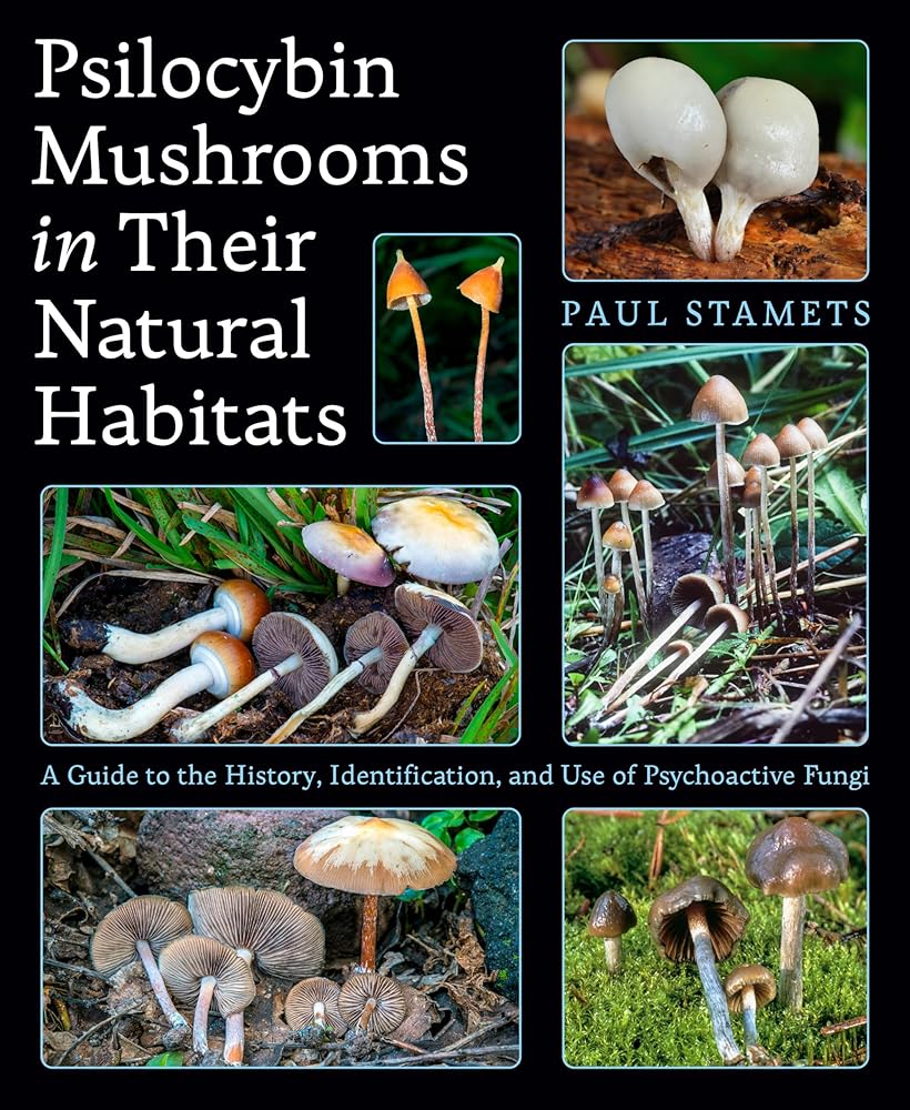 Psilocybin Mushrooms in Their Natural Habitats: A Guide to the History, Identification, and Use of Psychoactive Fungi cover image