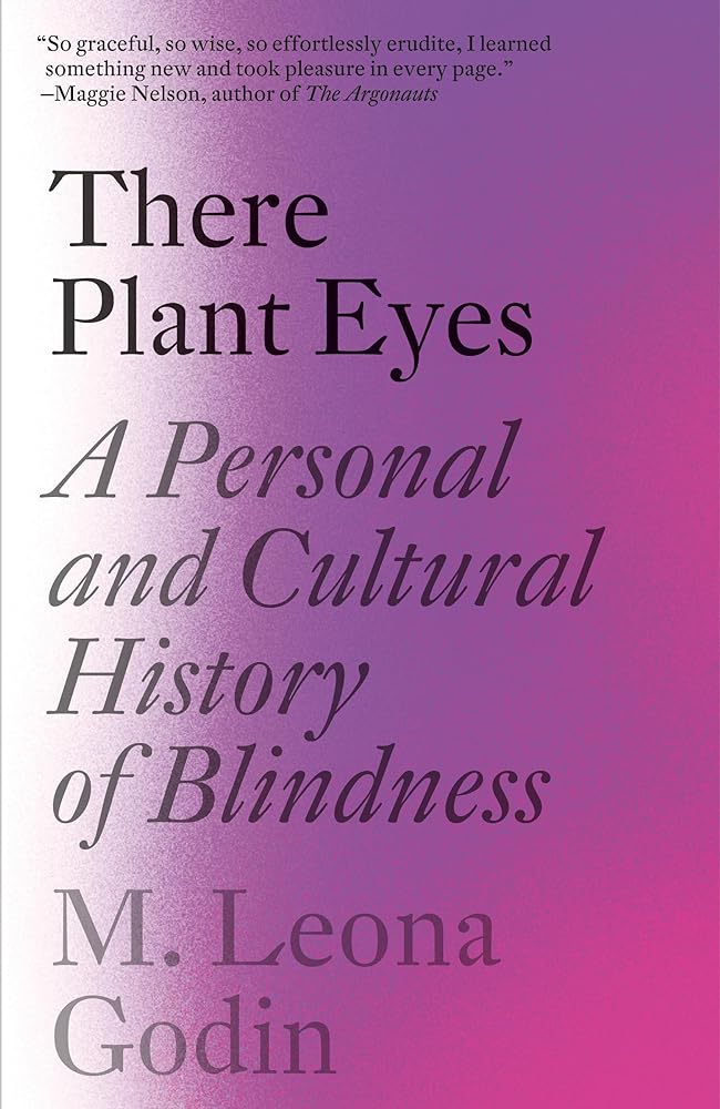 There Plant Eyes A Personal and Cultural History of cover image