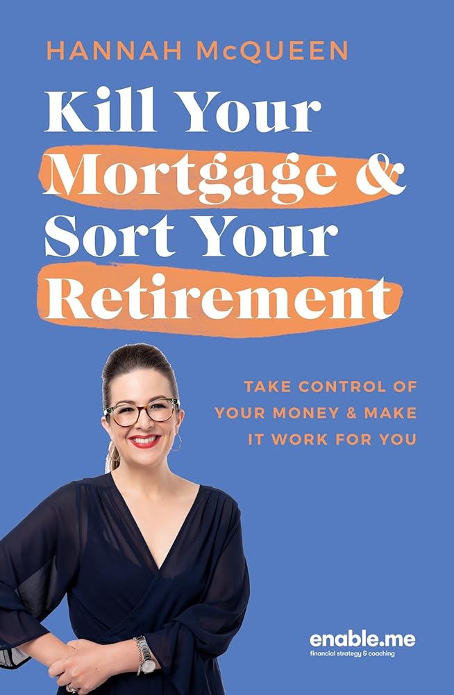 Kill Your Mortgage & Sort Your Retirement cover image