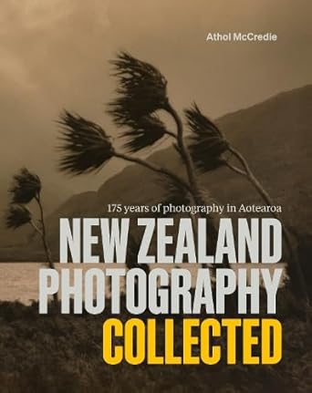 New Zealand Photography Collected: 175 Years of Photography in Aotearoa cover image
