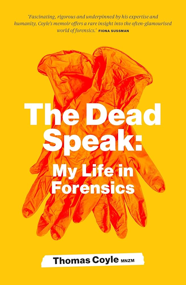 The Dead Speak: My life in forensics cover image
