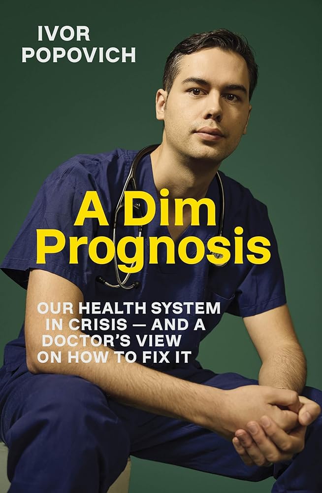 A Dim Prognosis: Our health system in crisis ― and a doctor's view on how to fix it cover image