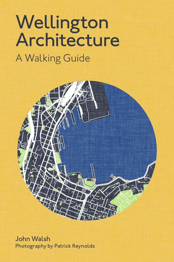 Wellington Architecture A Walking Guide cover image