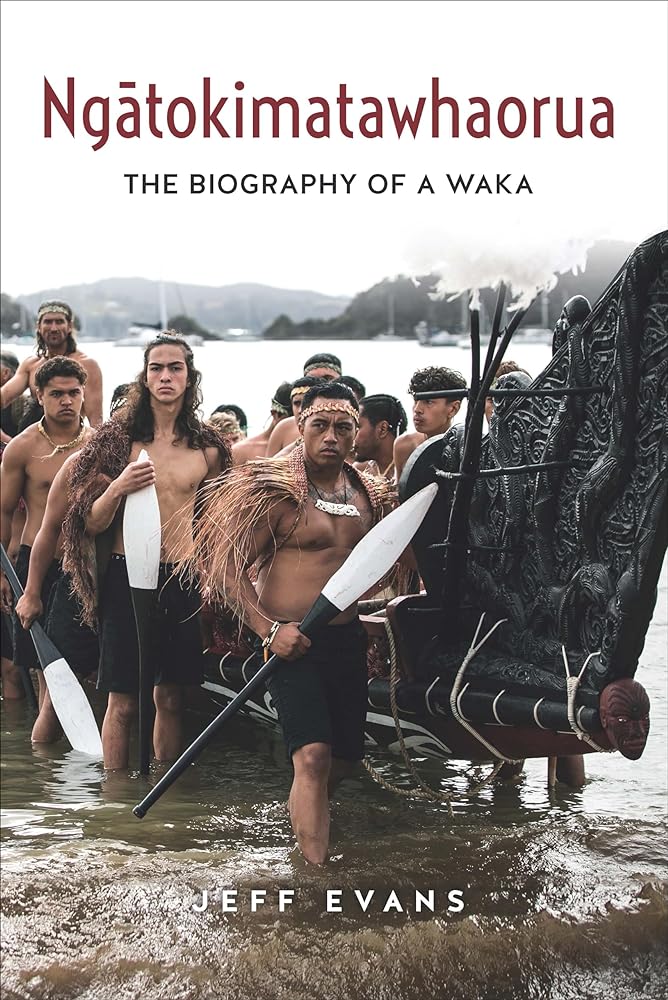 Ngatokimatawhaorua The Biography of a Waka cover image
