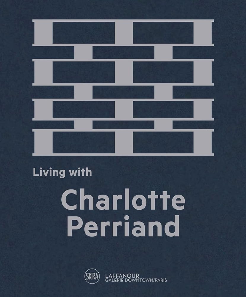 Living with Charlotte Perriand cover image