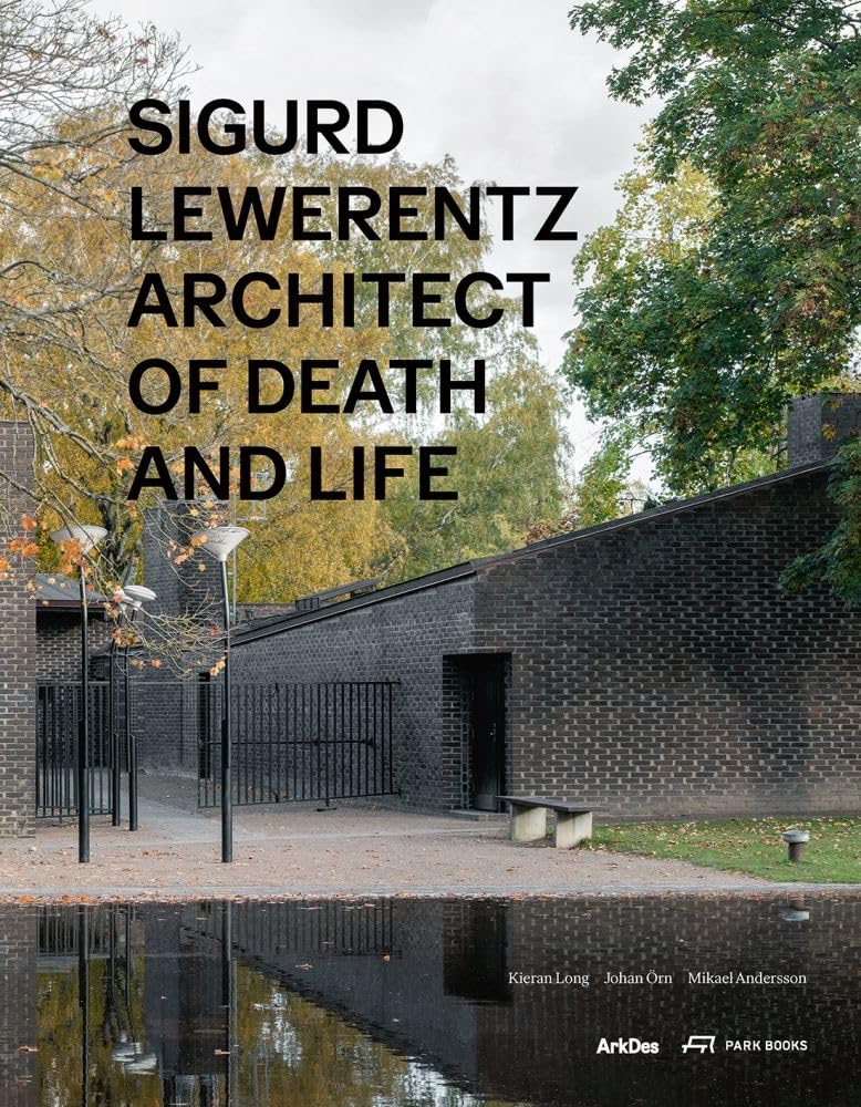 Sigurd Lewerentz: Architect of Death and Life cover image