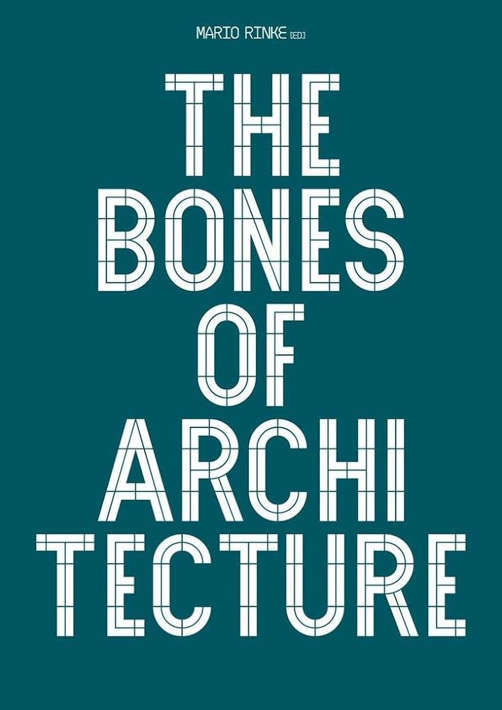 The Bones Of Architecture. Structure And Design cover image