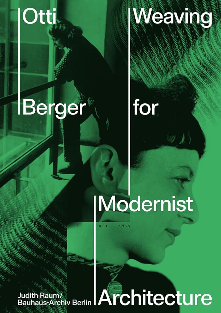 Otti Berger: Weaving for Modernist Architecture cover image