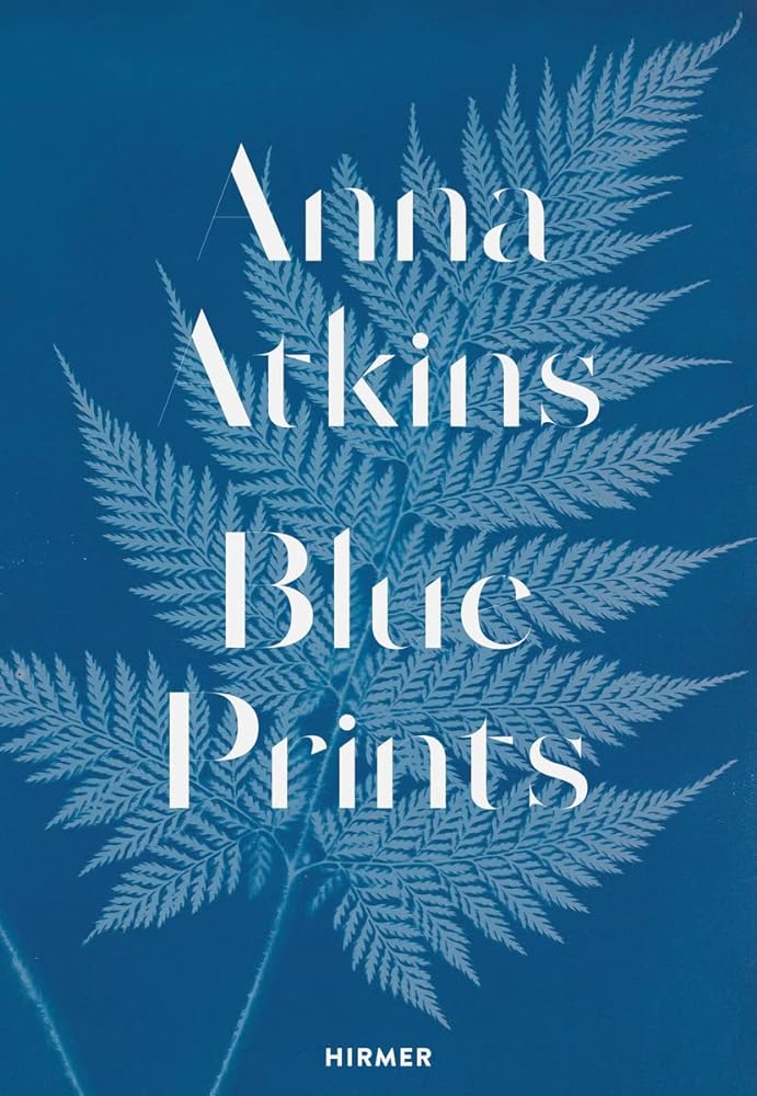 Anna Atkins Blue Prints cover image