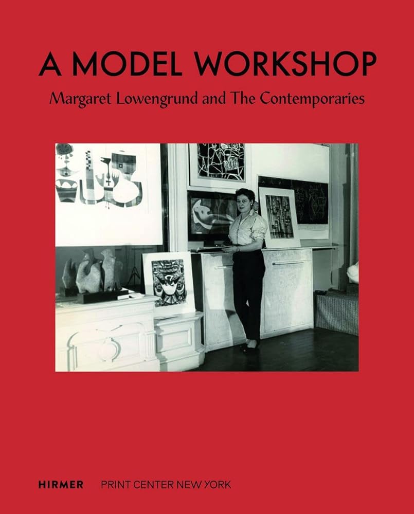 A Model Workshop: Margaret Lowengrund and the Contemporaries cover image