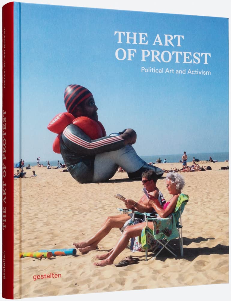 The Art of Protest Political Art and Activism cover image