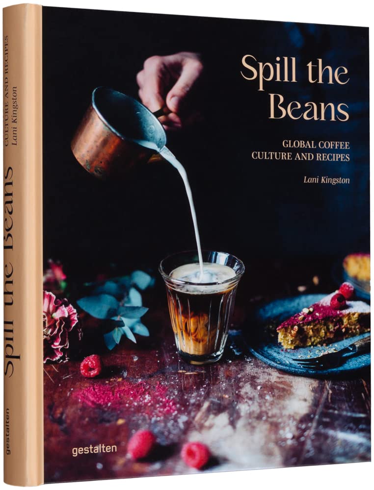 Spill the Beans Global Coffee Culture and Recipes cover image