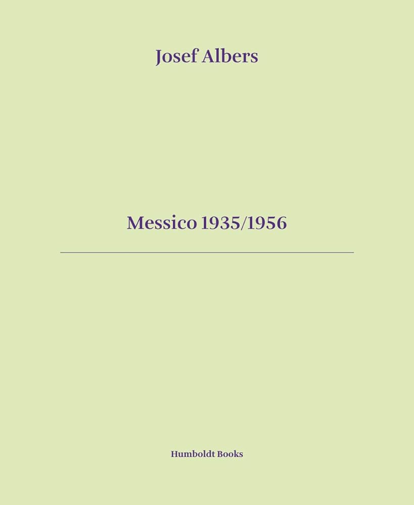 Josef Albers - Messico 1935/1956 cover image