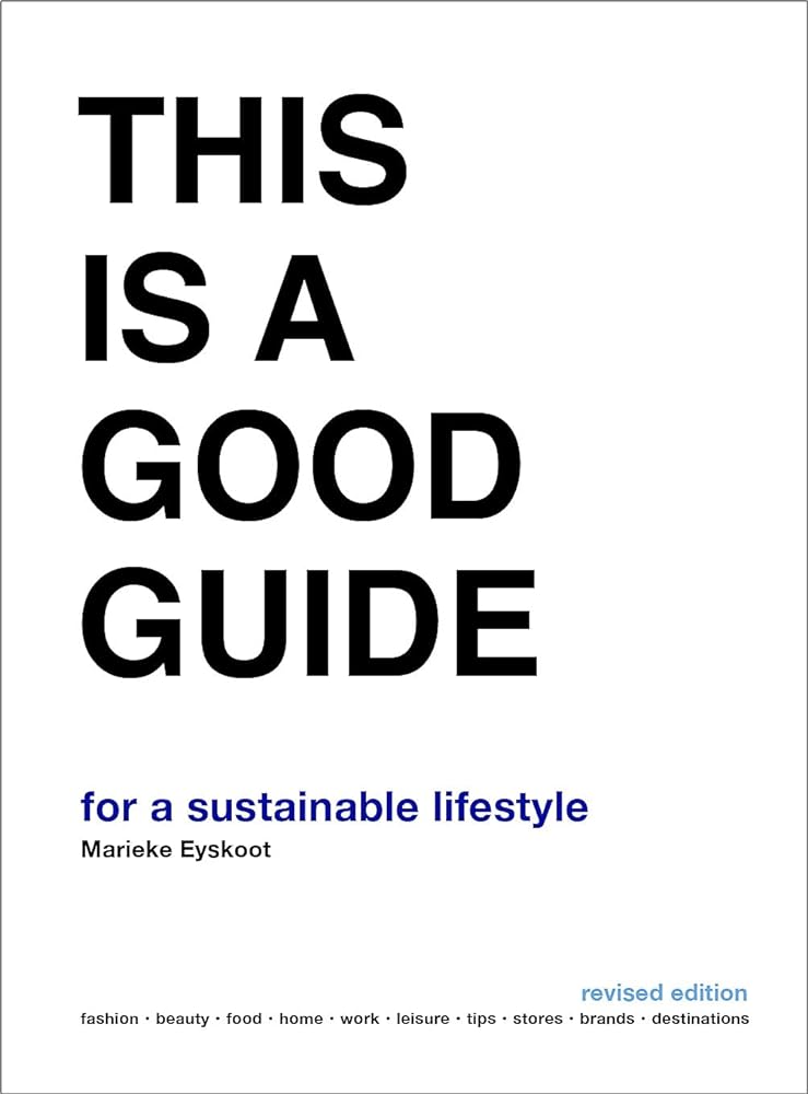 This Is a Good Guide - for a Sustainable Lifestyle cover image
