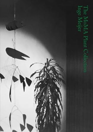 Inge Meijer - The MoMA Plant Collection cover image