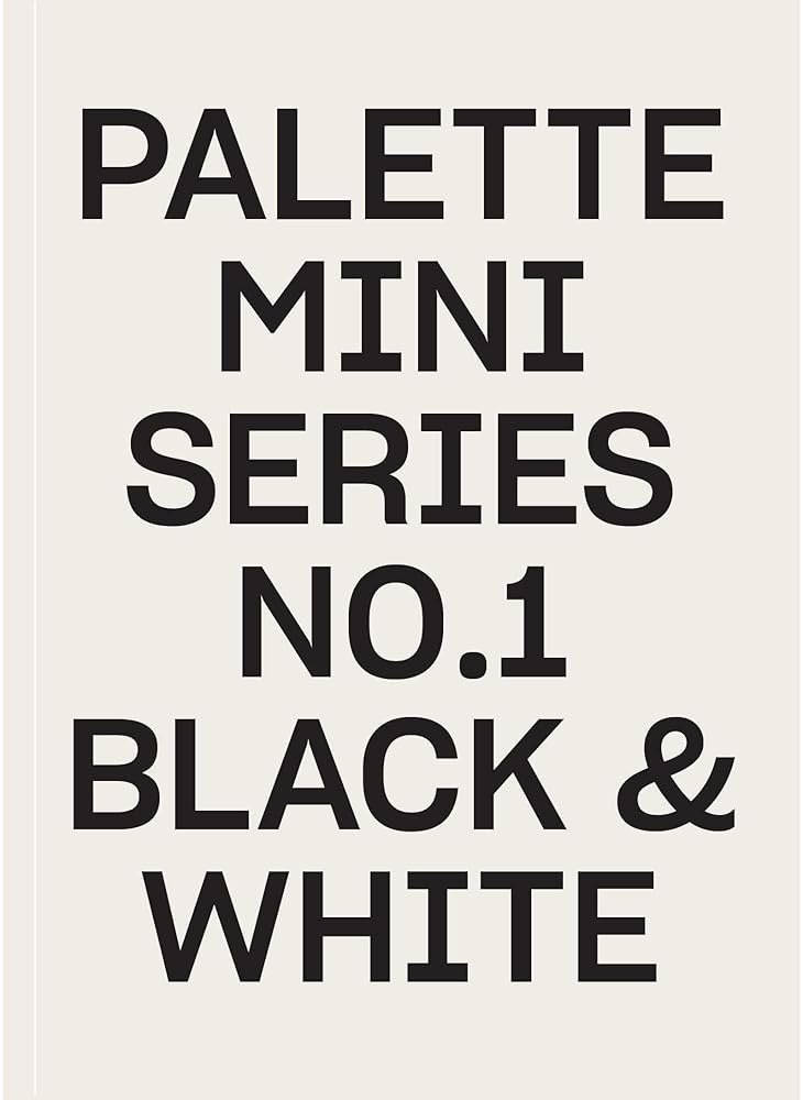 Palette Mini 01: Black & White (Palette Mini, 1) cover image