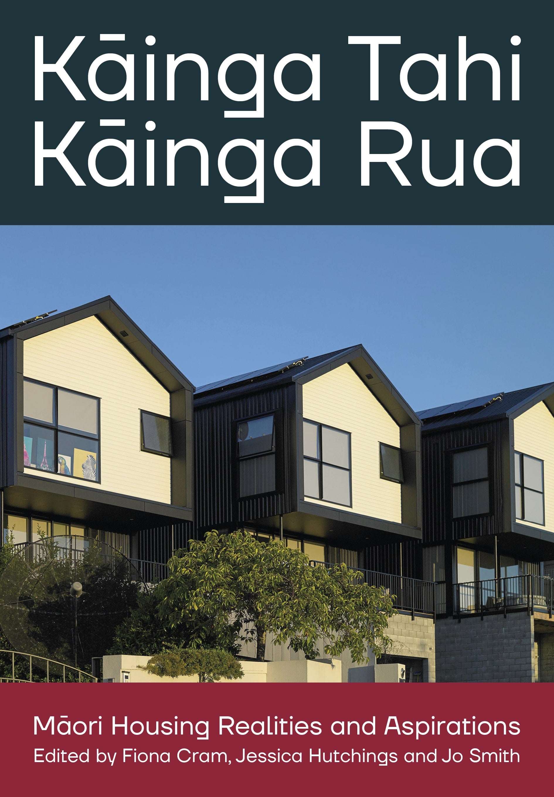 Kāinga Tahi, Kāinga Rua Māori Housing Realities and Aspirations cover image