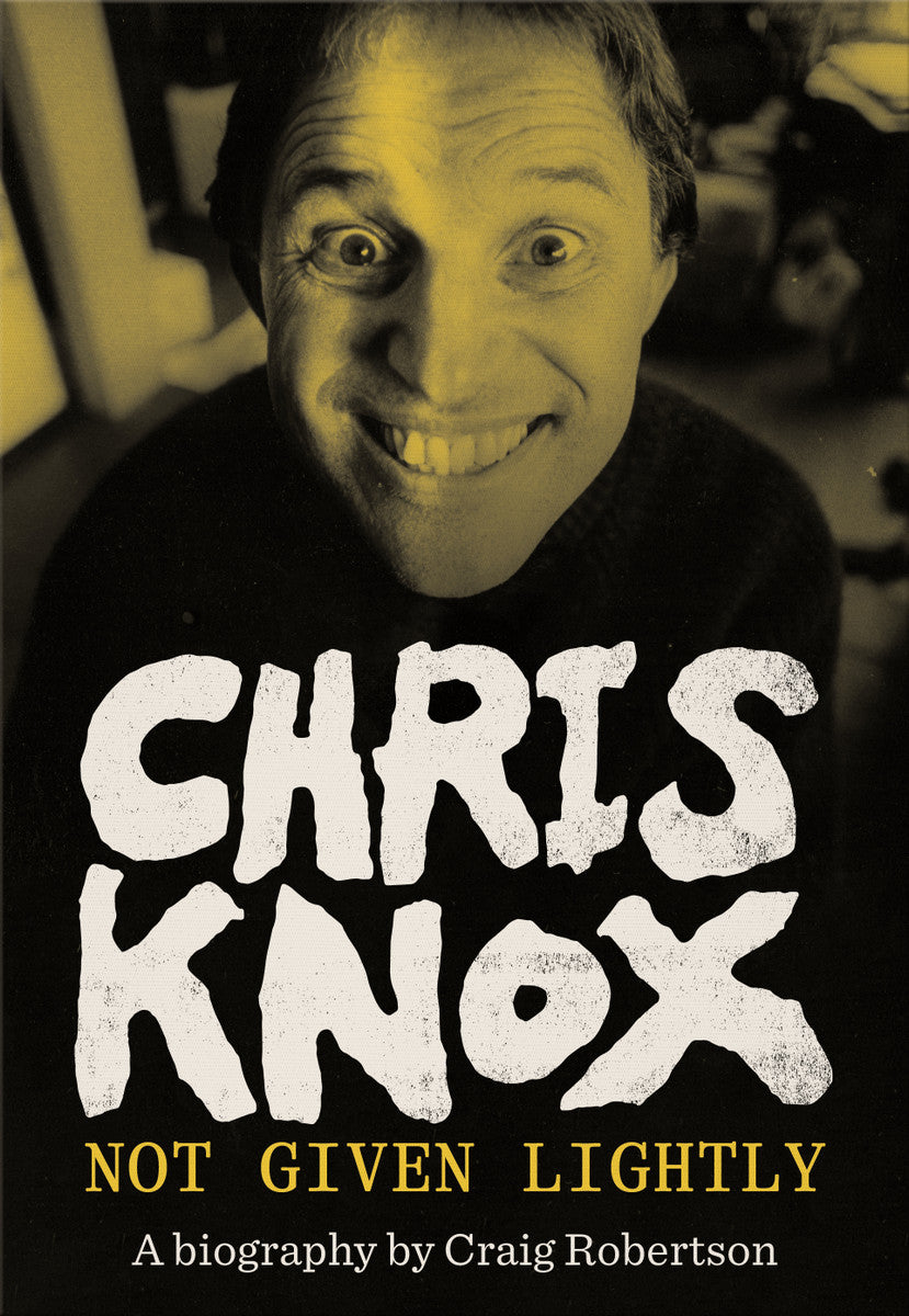 Chris Knox: Not Given Lightly cover image