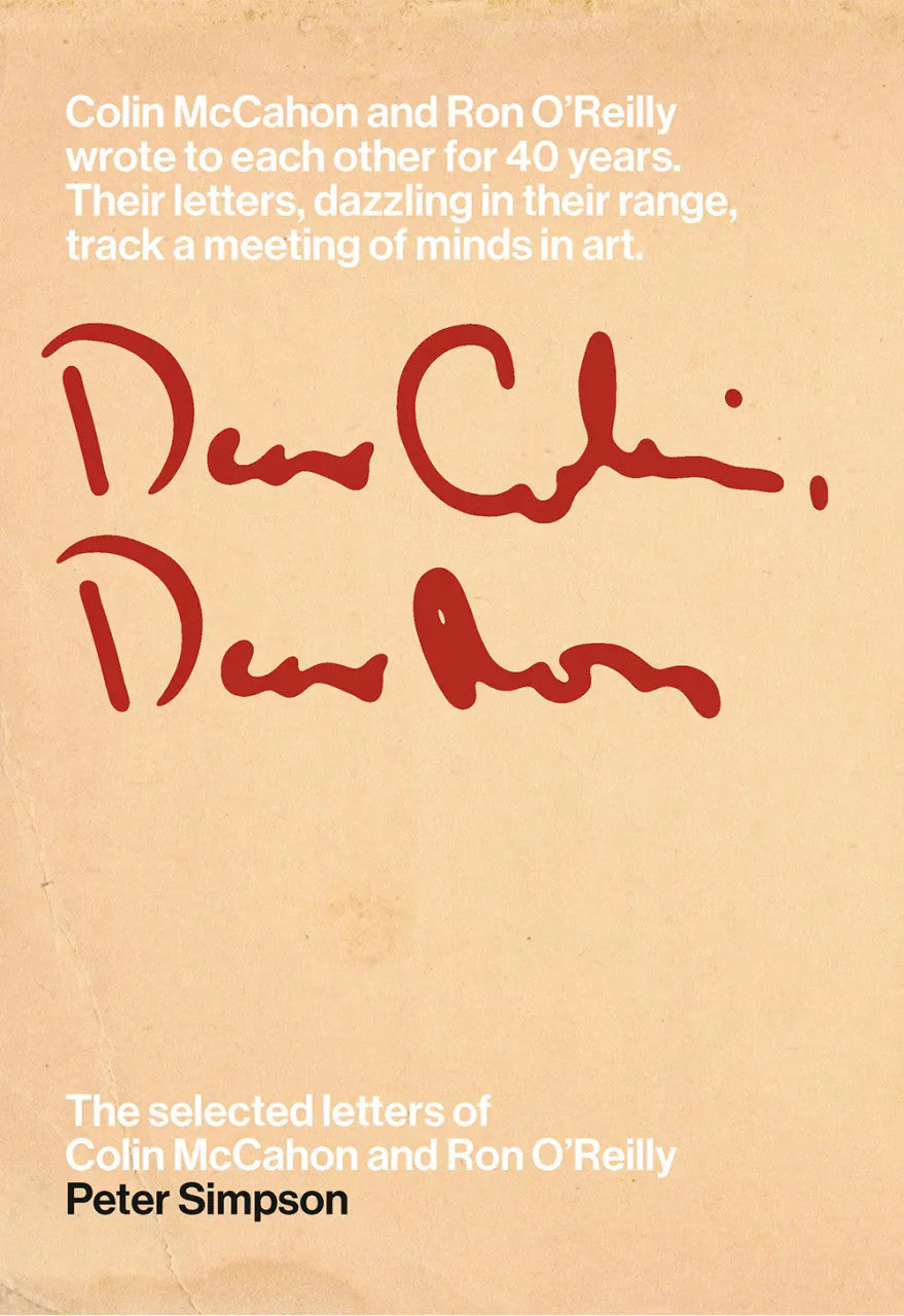 Dear Colin, Dear Ron: The Selected Letters of Colin McCahon and Ron O’Reilly cover image